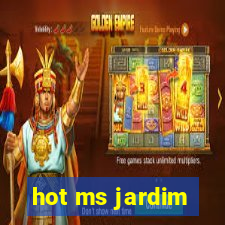 hot ms jardim